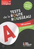  Codes Rousseau - Tests de la Route Rousseau - 160 questions.
