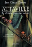 Jean-Claude Carrière - Attaville. La Veritable Histoire Des Fourmis.