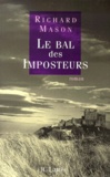 Richard Mason - Le Bal Des Imposteurs.