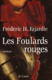 Frédéric H. Fajardie - Les Foulards rouges.