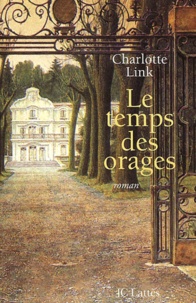 Charlotte Link - Le Temps Des Orages.