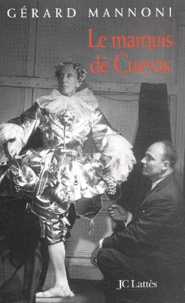 Gérard Mannoni - Le marquis de Cuevas.