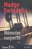 Madge Swindells - Mémoire suspecte.