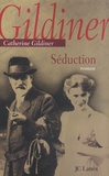 Catherine Gildiner - Séduction.