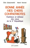 Eric Giacometti et Henri Vernet - Bonne année, mes chers compatriotes.