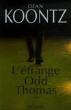 Dean Koontz - L'étrange Odd Thomas.