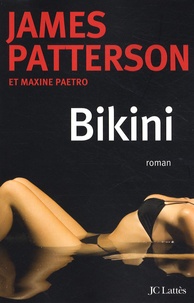 James Patterson et Maxine Paetro - Bikini.