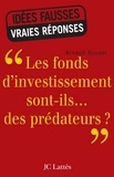 Arnaud Bouyer - Les fonds d'investissement sont-ils...des prédateurs ?.