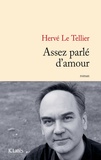 Hervé Le Tellier - Assez parlé d'amour.