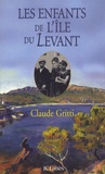 Claude Gritti - Les enfants de l'île du Levant.