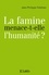 Jean-Philippe Feldman - La famine menace-t-elle l'humanité?.