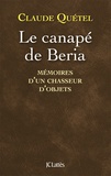 Claude Quétel - Le canapé de Beria - Mémoires d'un chasseur d'objets.