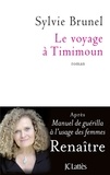 Sylvie Brunel - Le voyage à Timimoun.