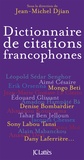 Jean-Michel Djian - Dictionnaire de citations francophones.