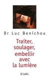 Luc Benichou - Traiter, soulager, embellir avec la lumière.