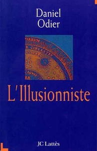 Daniel Odier - L'Illusionniste.