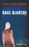 Becky Masterman - Rage blanche.