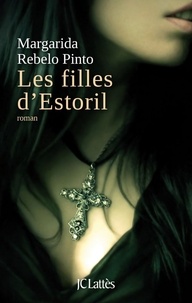Margarida Rebelo Pinto - Les filles d'Estoril.