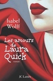 Isabel Wolff - Les amours de Laura Quick.