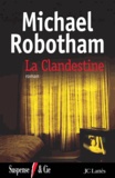 Michael Robotham - La clandestine.