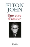 Elton John - Une cure d'amour.