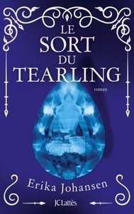 Erika Johansen - La Trilogie du Tearling Tome 3 : Le sort du Tearling.