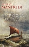 Valerio Manfredi - Odysseus Tome 2 : Le retour d'Ulysse.