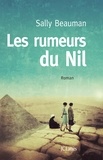 Sally Beauman - Les rumeurs du Nil.