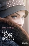 Jane Thynne - Les roses noires.