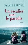 Sylvie Brunel - Un escalier vers le paradis.