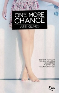 Abbi Glines - Rosemary Beach  : One more chance.