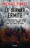 Michael Finkel - Le dernier ermite.