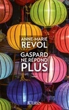 Anne-Marie Revol - Gaspard ne répond plus.