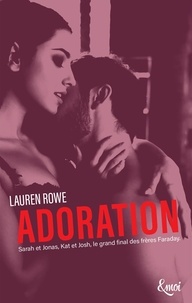 Lauren Rowe - Kat & Josh Tome 4 : Adoration.
