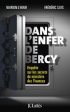 Frédéric Says et Marion L'Hour - Dans l'enfer de Bercy - Enquête sur les secrets du ministère des Finances.