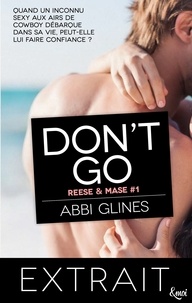 Abbi Glines - Extrait Don't go - Reese et Mase tome 1 (Rosemary Beach).