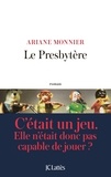 Ariane Monnier - Le presbytère.