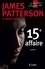 James Patterson - 15e affaire.