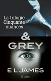 E L James - Intégrale Cinquante nuances de Grey - La trilogie Cinquante nuances de Grey & Grey.