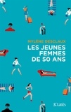 Mylène Desclaux - Les jeunes femmes de cinquante ans.