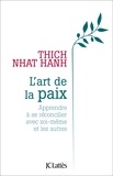 Thich Nhat Hanh - L'art de la paix.