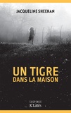 Jacqueline Sheehan - Un tigre dans la maison.