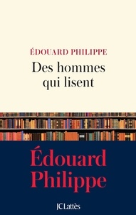 Edouard Philippe - Des hommes qui lisent.