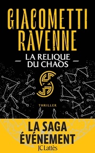 Eric Giacometti et Jacques Ravenne - La saga du soleil noir Tome : La relique du chaos.