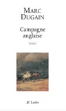 Marc Dugain - Campagne anglaise.