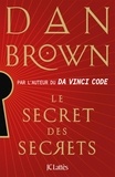 Dan Brown - Le Secret des Secrets.
