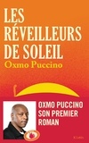 Oxmo Puccino - Les réveilleurs de soleil.