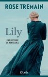 Rose Tremain - Lily.