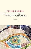 Malek Lakhal - Valse des silences.