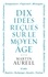 Martin Aurell - 10 idées reçues sur le Moyen Age.